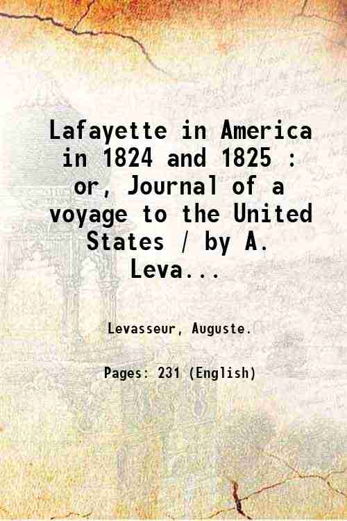 Lafayette in America in 1824 and 1825 : or, Journal …