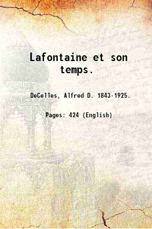 Lafontaine et son temps. 1907