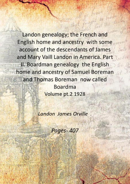 Landon genealogy; the French and English home and ancestry with …