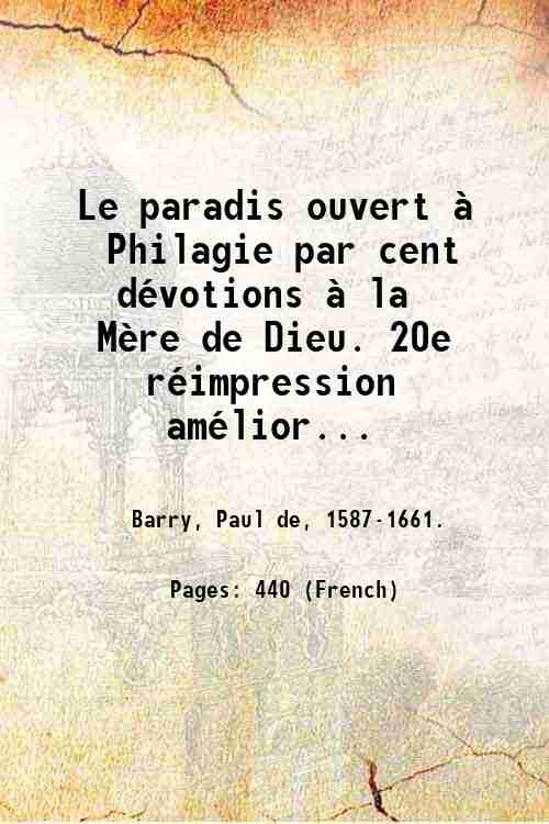 Le paradis ouvert ‡ Philagie par cent dÈvotions ‡ la …