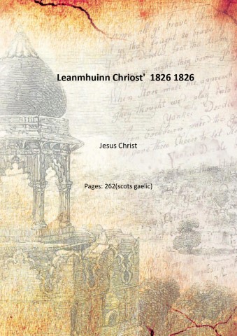 Leanmhuinn Chriost' Volume 1826 1826