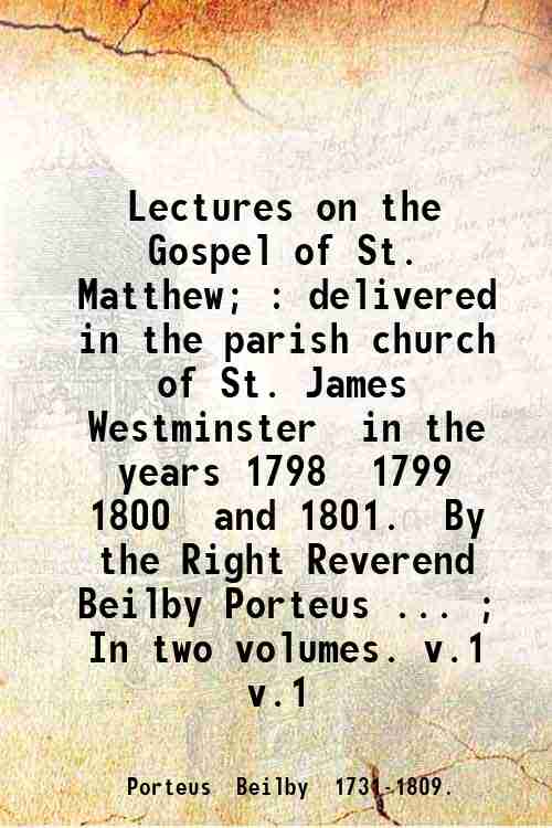 Lectures on the Gospel of St. Matthew; : delivered in …