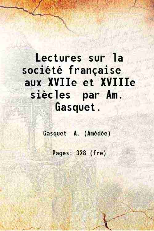 Lectures sur la sociÈtÈ franÁaise aux XVIIe et XVIIIe siËcles …