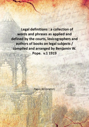 Legal definitions : a collection of words and phrases as …