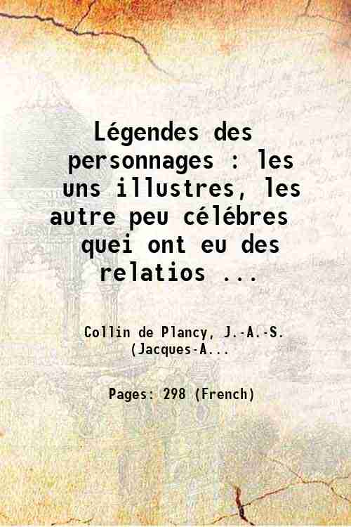 LÈgendes des personnages : les uns illustres, les autre peu …