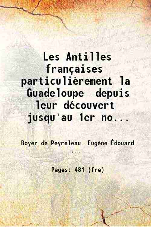 Les Antilles franÁaises particuliËrement la Guadeloupe depuis leur dÈcouvert jusqu'au …