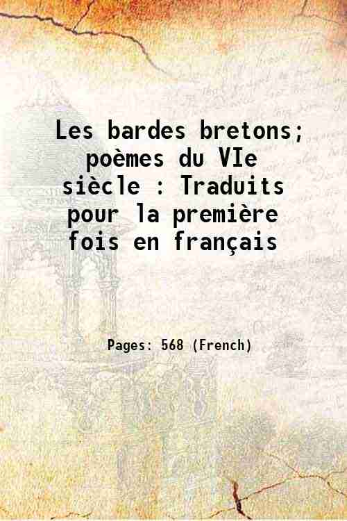 Les bardes bretons; poËmes du VIe siËcle : Traduits pour …