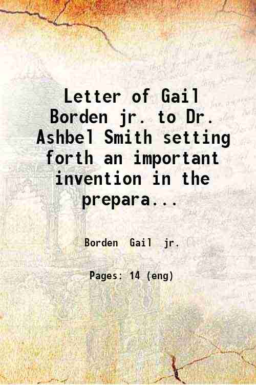Letter of Gail Borden jr. to Dr. Ashbel Smith setting …