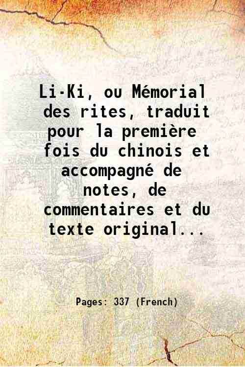 Li-Ki, ou MÈmorial des rites, traduit pour la premiËre fois …