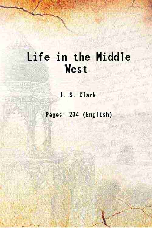 Life in the Middle West 1916