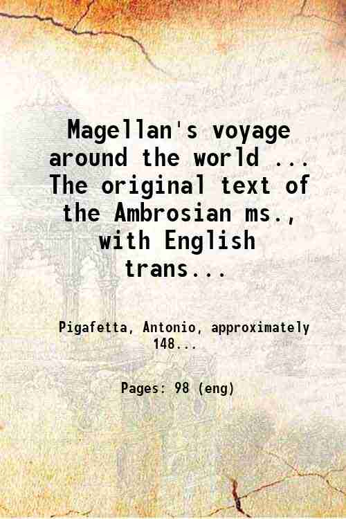 Magellan's voyage around the world . The original text of …