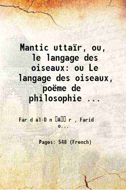 Mantic uttaÔr, ou, le langage des oiseaux: ou Le langage …