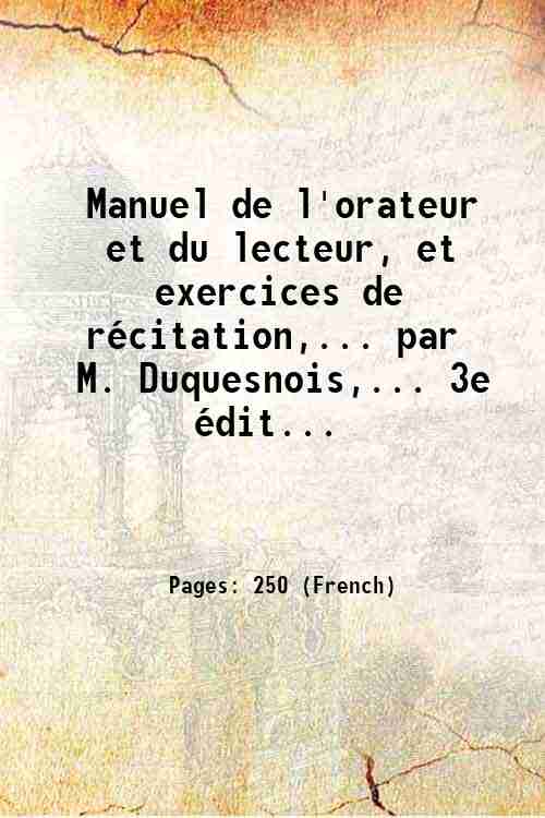 Manuel de l'orateur et du lecteur, et exercices de rÈcitation,. …