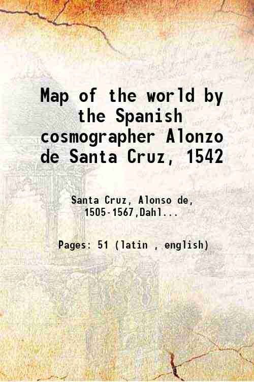 Map of the world by the Spanish cosmographer Alonzo de …