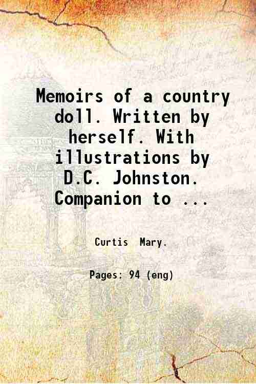 Memoirs of a country doll. Written by herself. With illustrations …