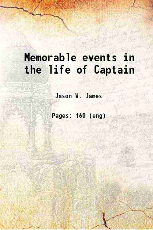 Memorable events in the life of Captain 1911