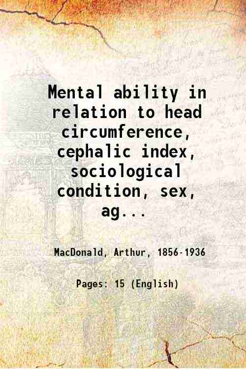Mental ability in relation to head circumference, cephalic index, sociological …