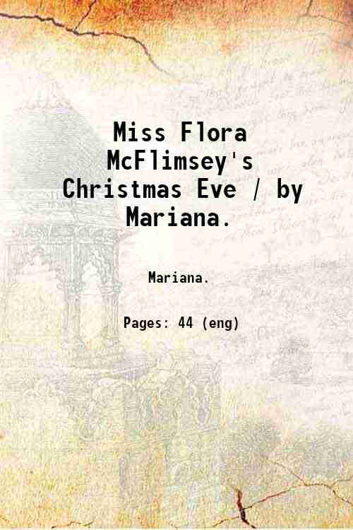 Miss Flora McFlimsey's Christmas Eve / by Mariana. 1949
