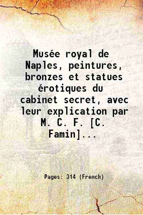 MusÈe royal de Naples, peintures, bronzes et statues Èrotiques du …