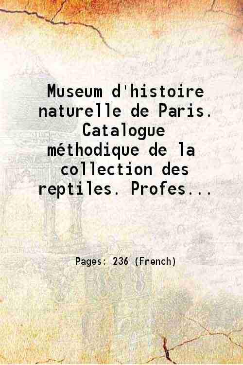Museum d'histoire naturelle de Paris. Catalogue mÈthodique de la collection …