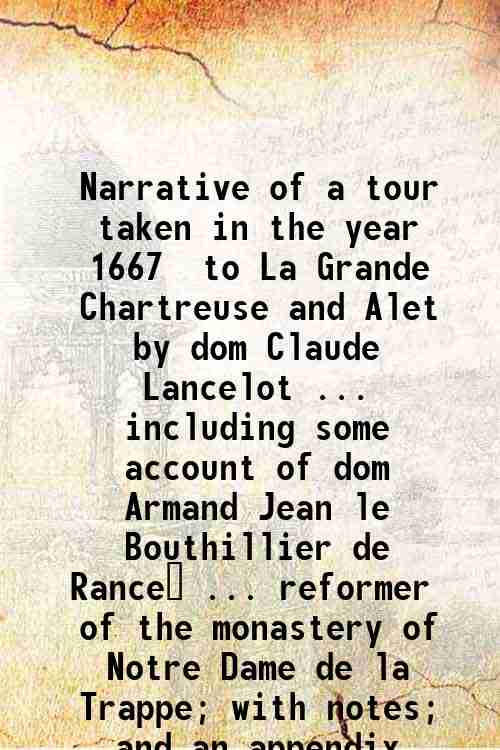 Narrative of a tour taken in the year 1667 to …