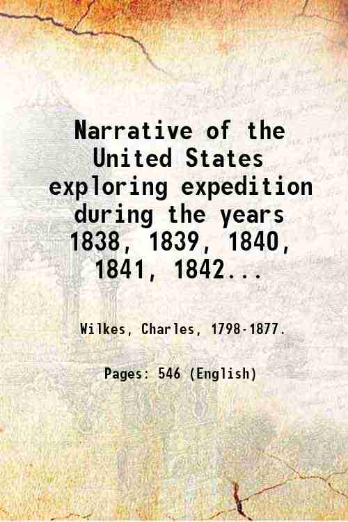 Narrative of the United States exploring expedition during the years …