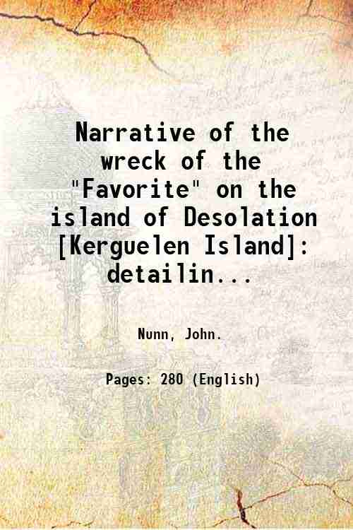 Narrative of the wreck of the "Favorite" on the island …