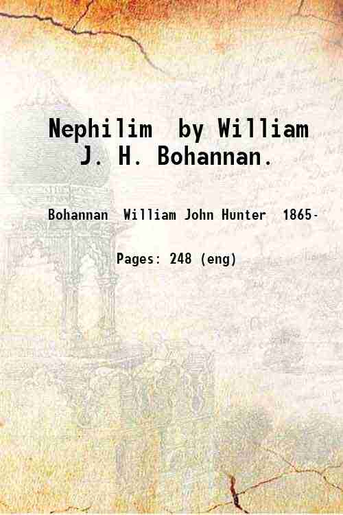 Nephilim, by William J. H. Bohannan. 1908