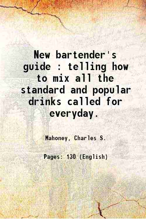 New bartender's guide : telling how to mix all the …