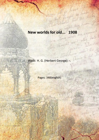 New worlds for old. 1908