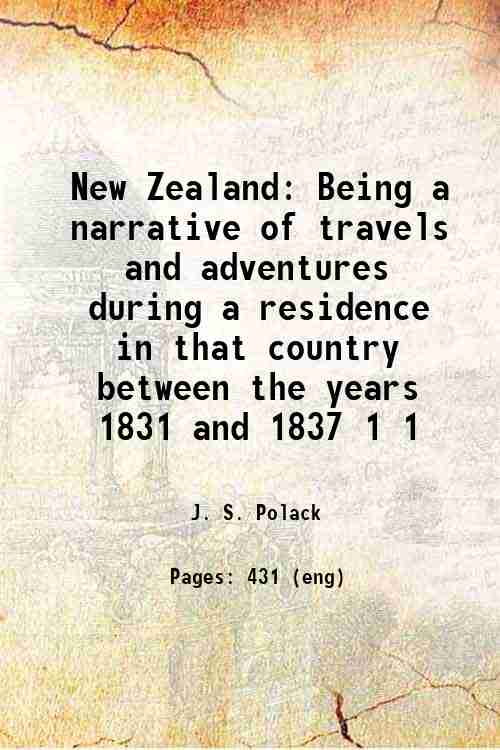 New Zealand Being a narrative of travels and adventures during …