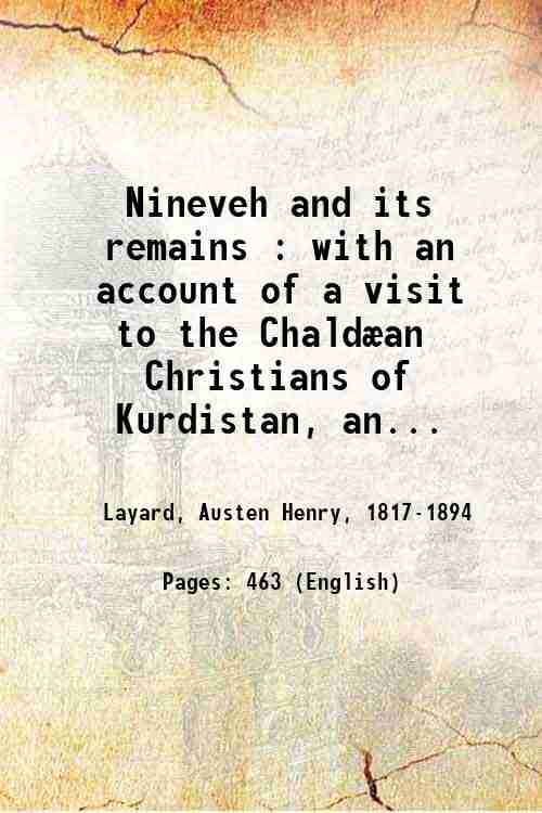 Nineveh and its remains : with an account of a …