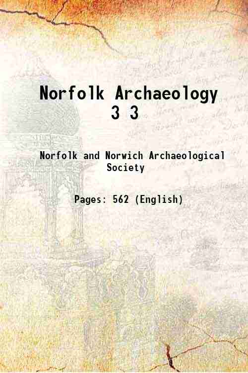 Norfolk Archaeology Volume 3 1852