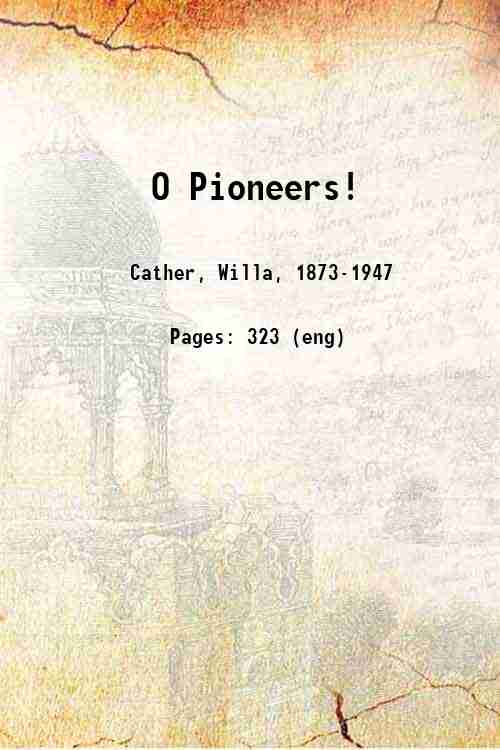 O Pioneers! 1913