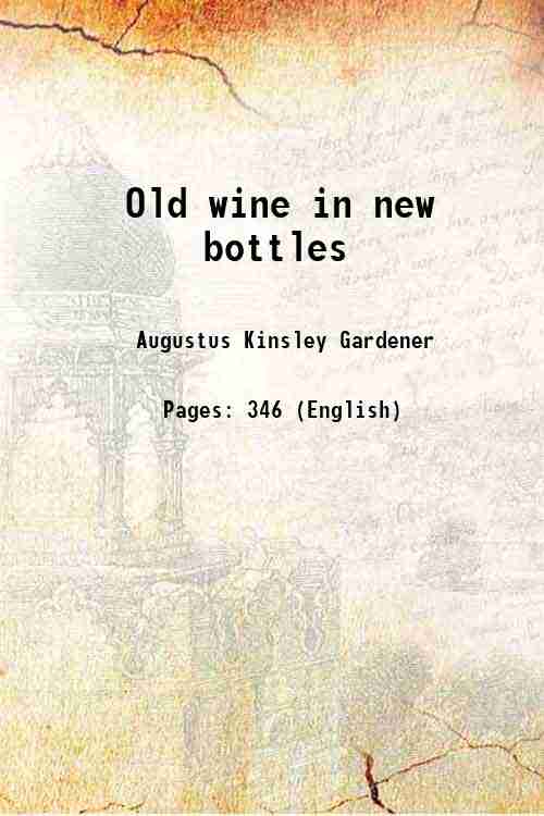 Old wine in new bottles 1848