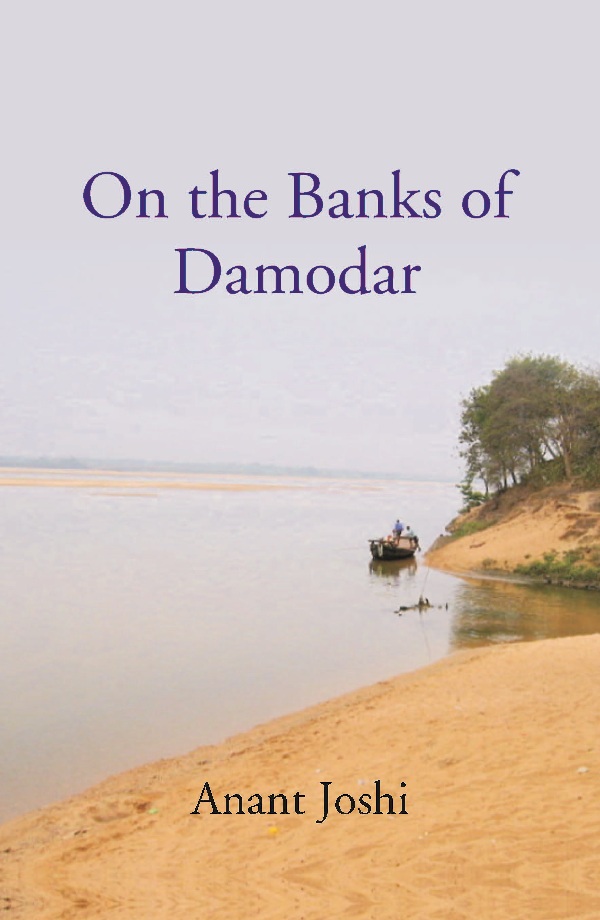 On the Banks of Damodar (Translated from Marathi) [Hardcover]