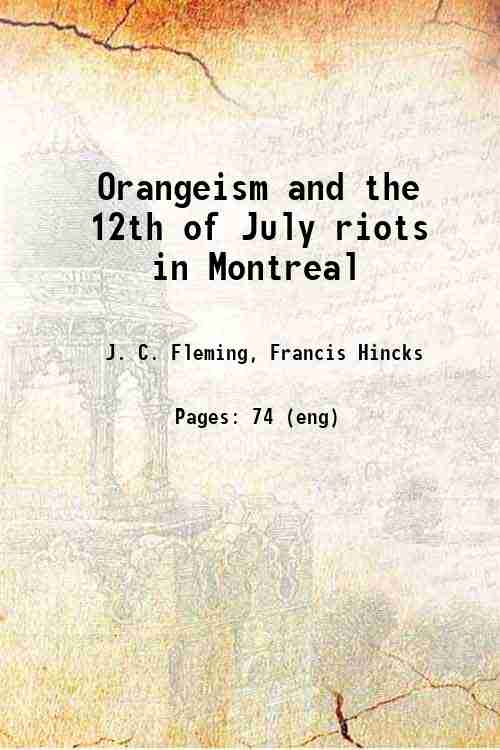 Orangeism and the 12th of July riots in Montreal 1877