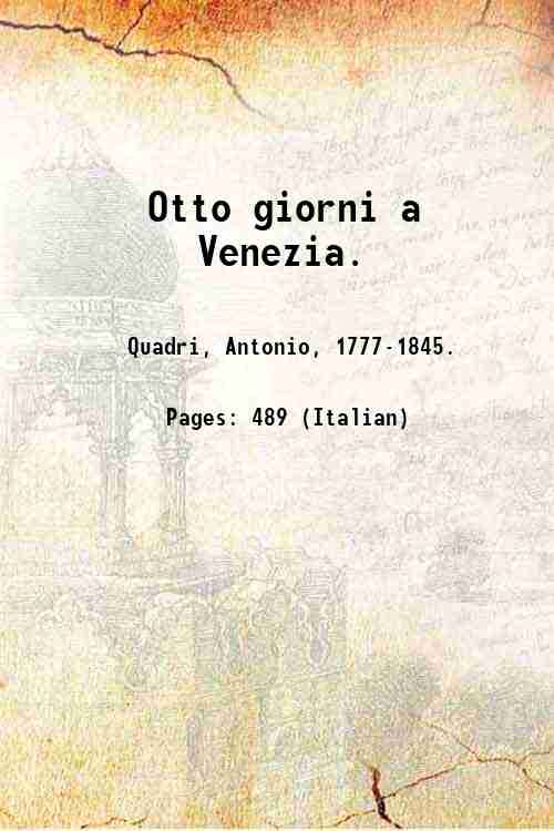 Otto giorni a Venezia. Volume Part-1 1822