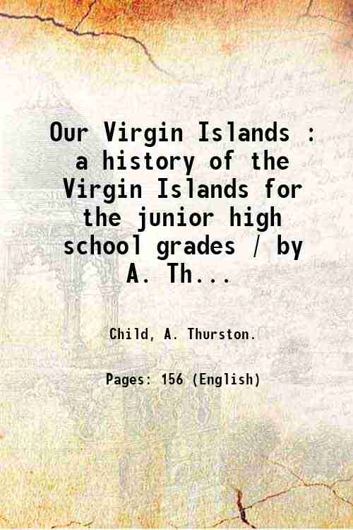 Our Virgin Islands : a history of the Virgin Islands …
