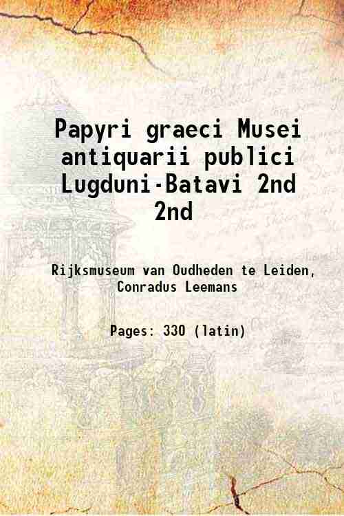Papyri graeci Musei antiquarii publici Lugduni-Batavi Volume 2nd 1843