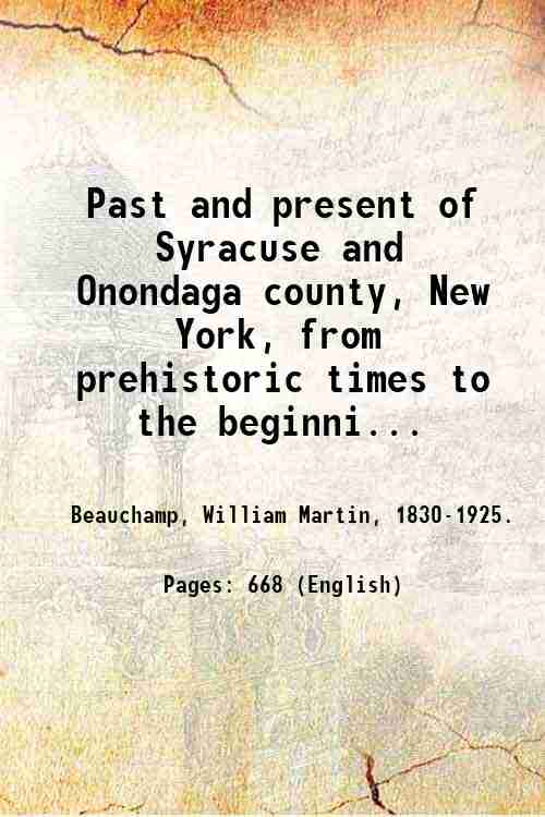 Past and present of Syracuse and Onondaga county, New York, …