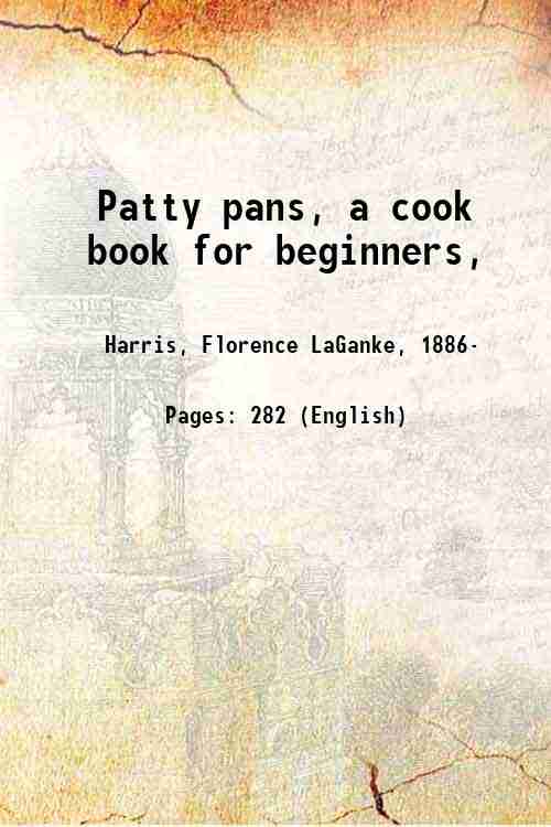 Patty pans, a cook book for beginners, 1929