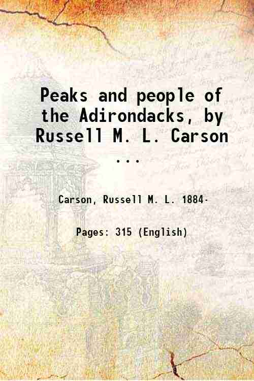 Peaks and people of the Adirondacks, by Russell M. L. …