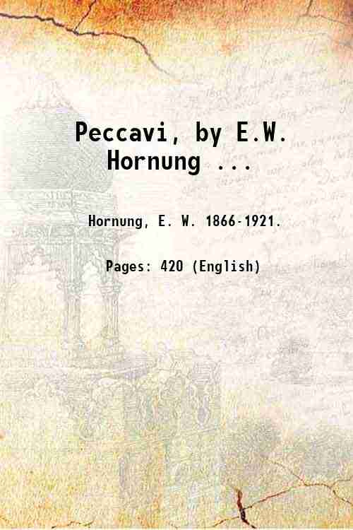 Peccavi, by E.W. Hornung . 1901