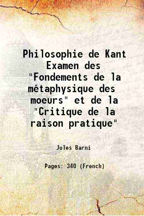 Philosophie de Kant Examen des "Fondements de la mÈtaphysique des …
