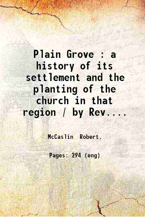 Plain Grove : a history of its early settlement and …