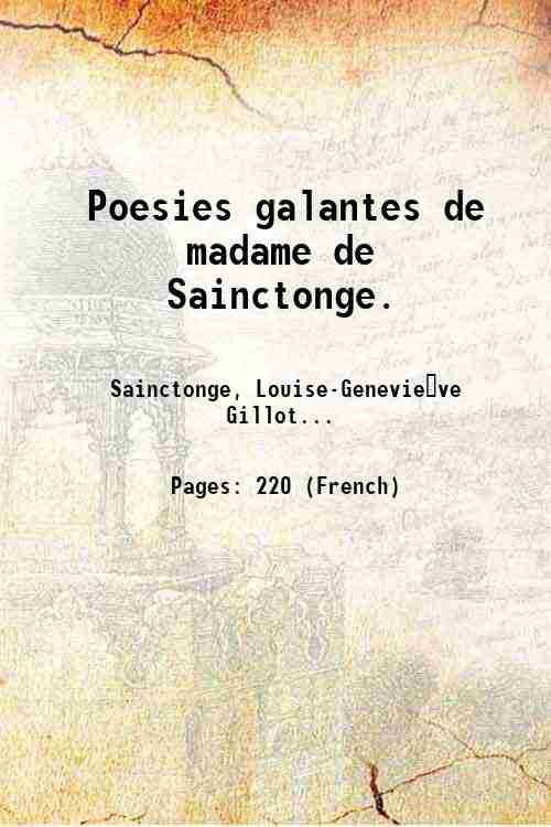 Poesies galantes de madame de Sainctonge. 1696