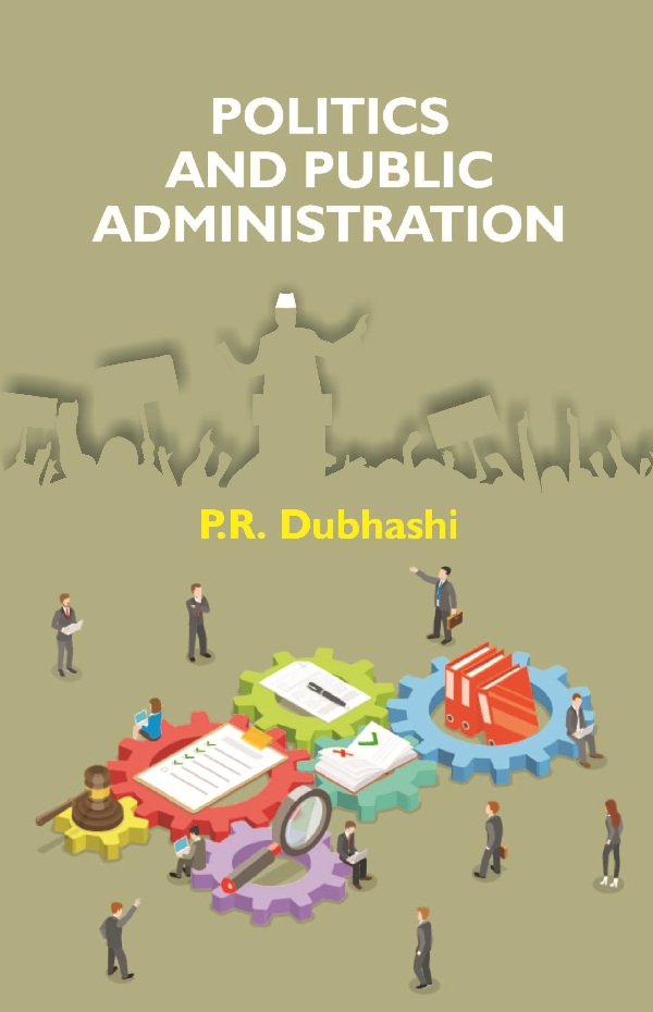 Politics and Public Administration [Hardcover]