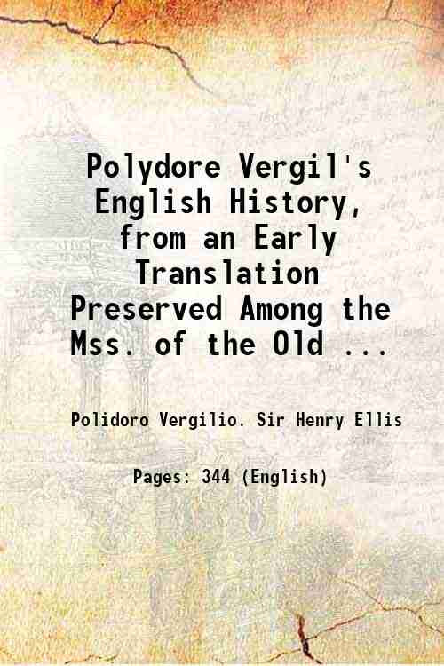 Polydore Vergil's English History, from an Early Translation Preserved Among …