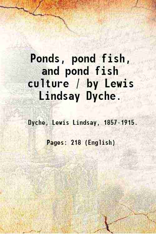 Ponds, pond fish, and pond fish culture / by Lewis …